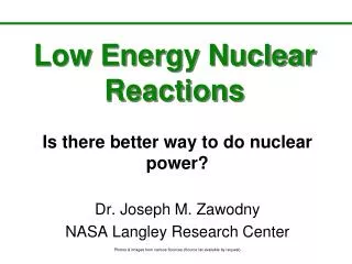 Low Energy Nuclear Reactions