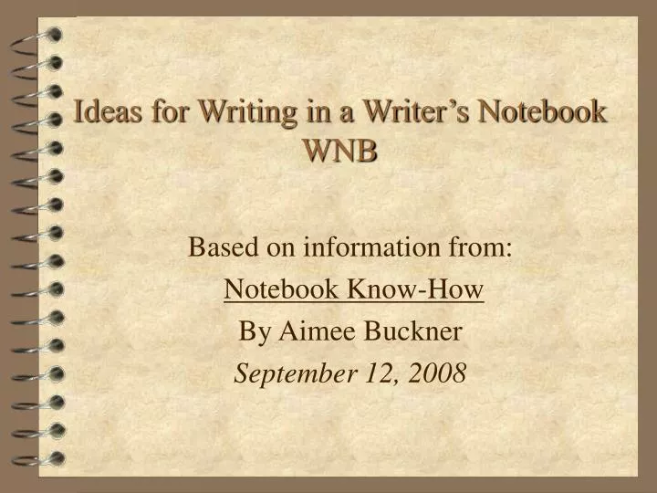 ideas for writing in a writer s notebook wnb