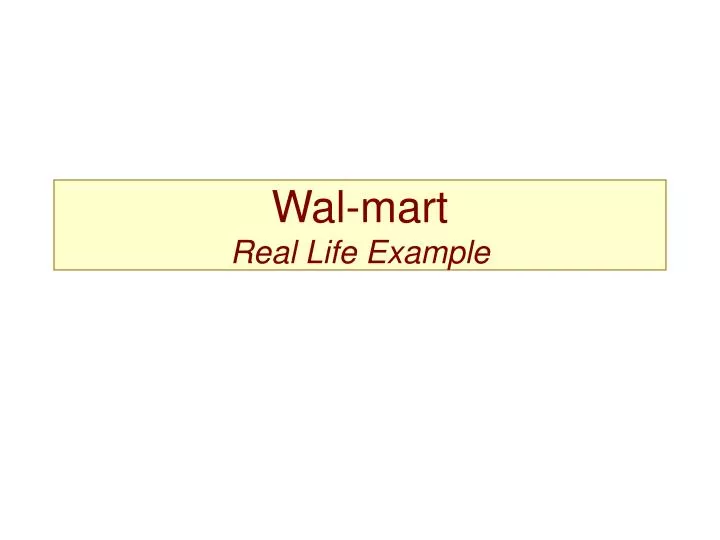 wal mart real life example