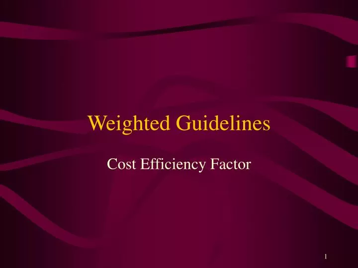 weighted guidelines