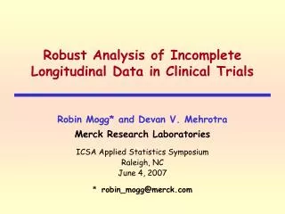 Robust Analysis of Incomplete Longitudinal Data in Clinical Trials