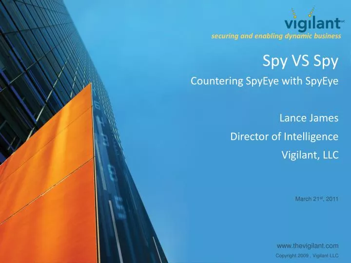 spy vs spy countering spyeye with spyeye lance james director of intelligence vigilant llc