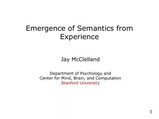 Emergence of Semantics from Experience