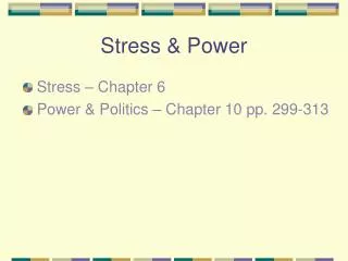 Stress &amp; Power