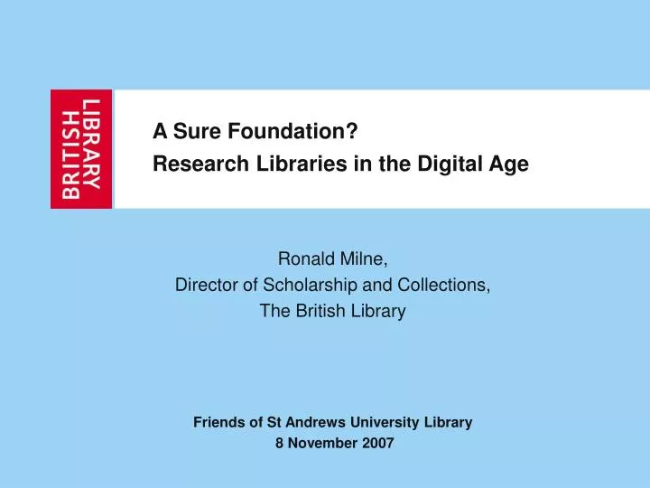 a sure foundation research libraries in the digital age