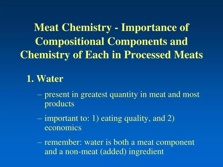 meat chemistry importance of compositional components and chemistry of each in processed meats