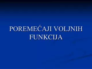 poreme aji voljnih funkcija
