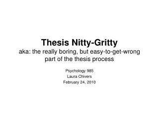 Thesis Nitty-Gritty aka: the really boring, but easy-to-get-wrong part of the thesis process