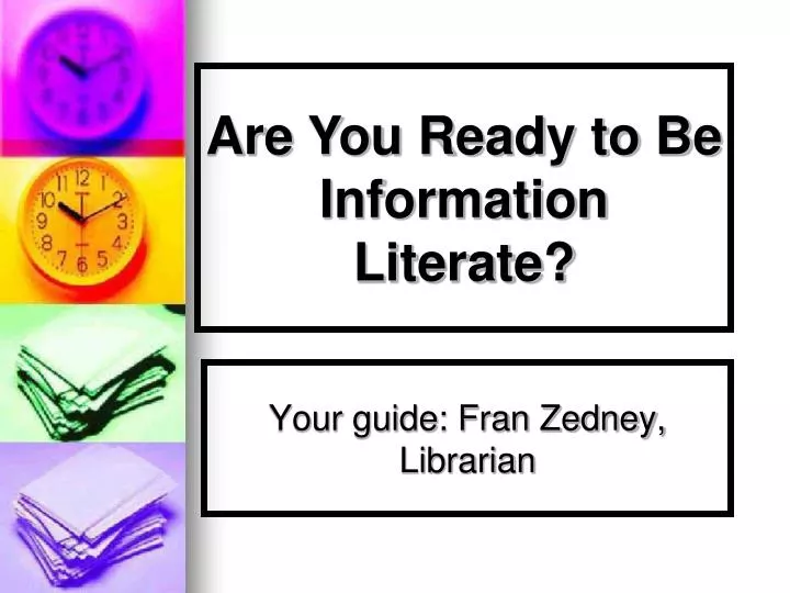 are you ready to be information literate
