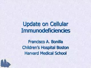Update on Cellular Immunodeficiencies