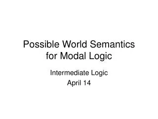 Possible World Semantics for Modal Logic