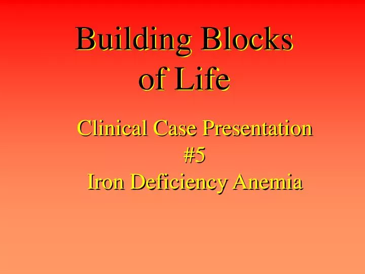 clinical case presentation 5 iron deficiency anemia