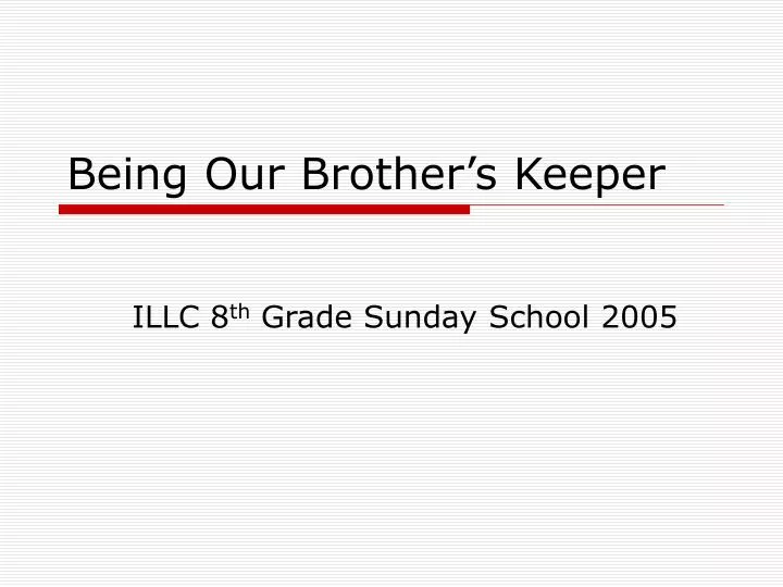 being our brother s keeper