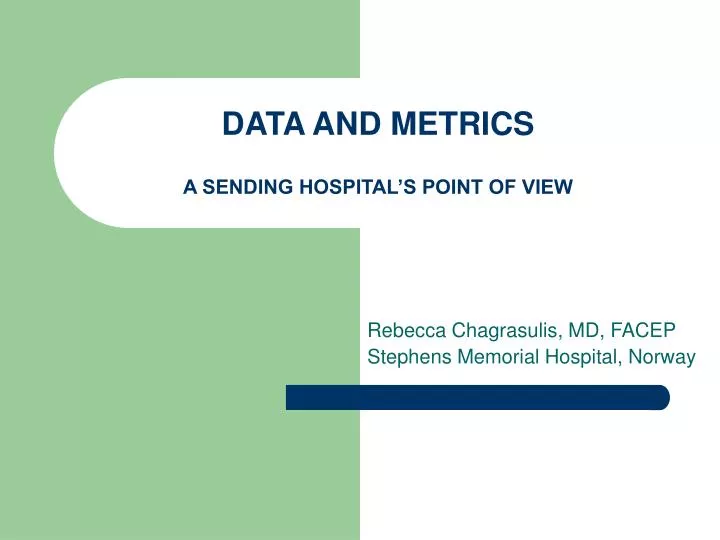 data and metrics a sending hospital s point of view
