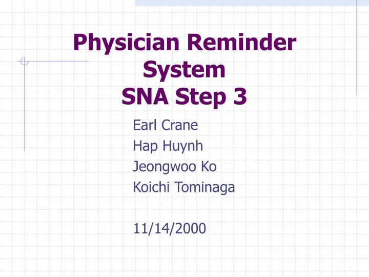 physician reminder system sna step 3