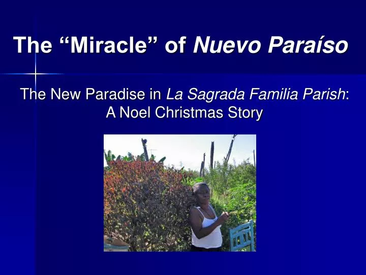 the miracle of nuevo para so