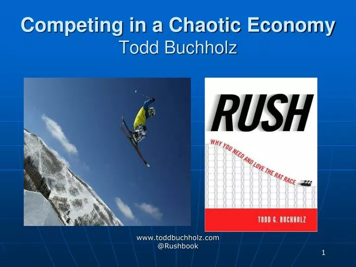 competing in a chaotic economy todd buchholz