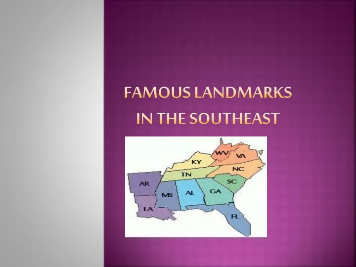 famous landmarks in the southeast