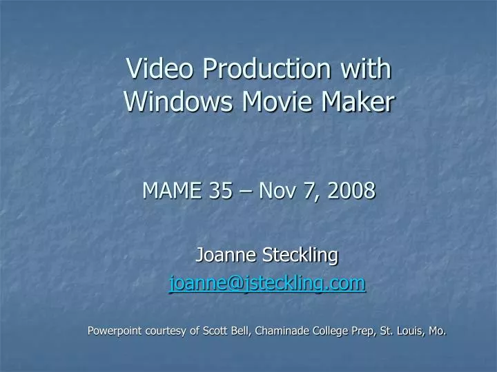 video production with windows movie maker mame 35 nov 7 2008