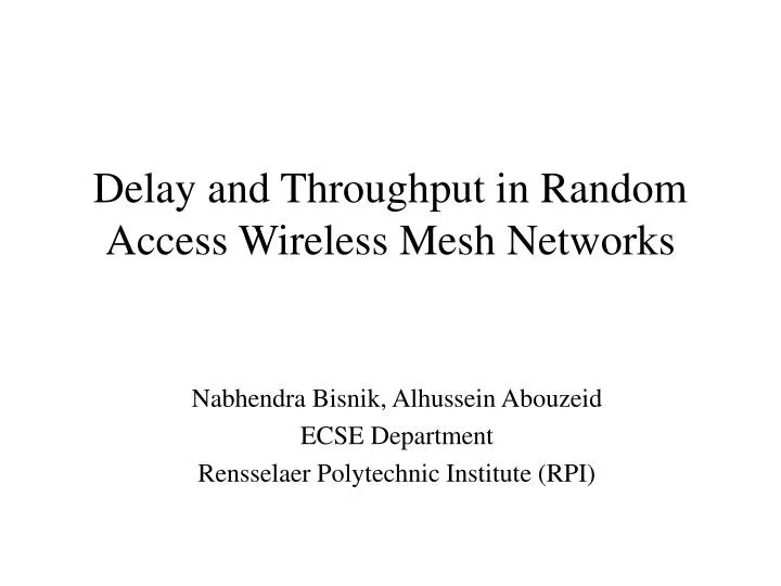 delay and throughput in random access wireless mesh networks
