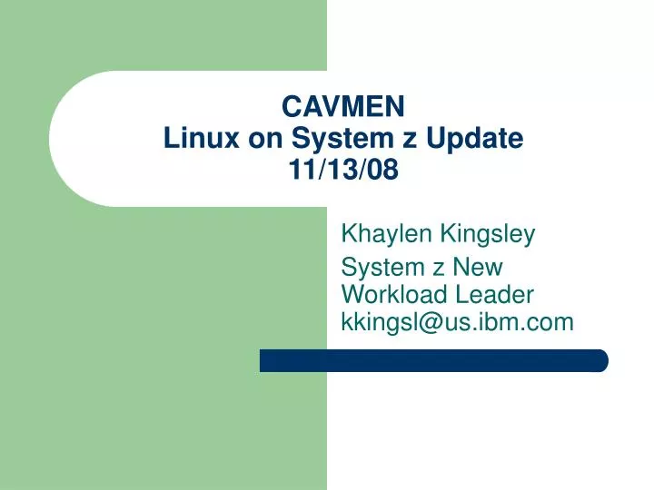 cavmen linux on system z update 11 13 08