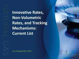 Innovative Rates, Non-Volumetric Rates, and Tracking Mechanisms: Current List