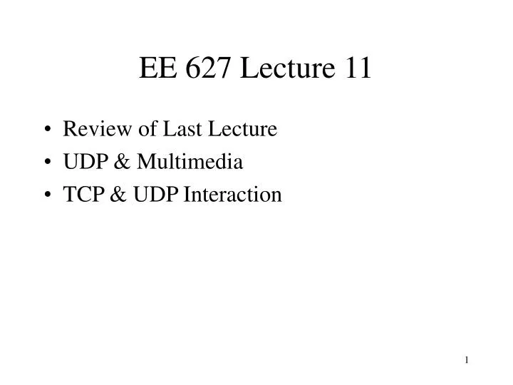 ee 627 lecture 11