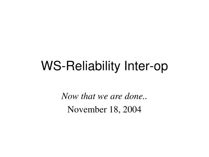 ws reliability inter op