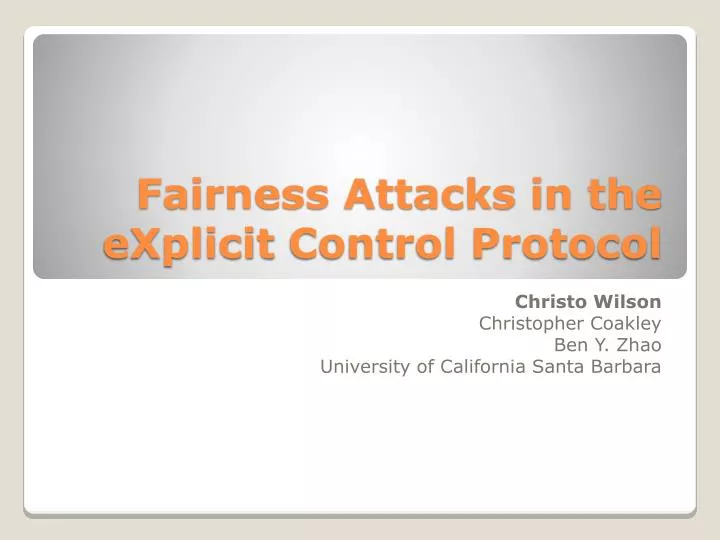 fairness attacks in the explicit control protocol