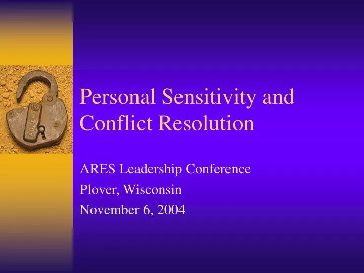 personal sensitivity and conflict resolution