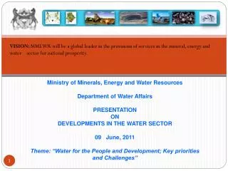 Ministry of Minerals, Energy and Water Resources Department of Water Affairs PRESENTATION ON