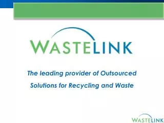 The leading provider of Outsourced Solutions for Recycling and Waste