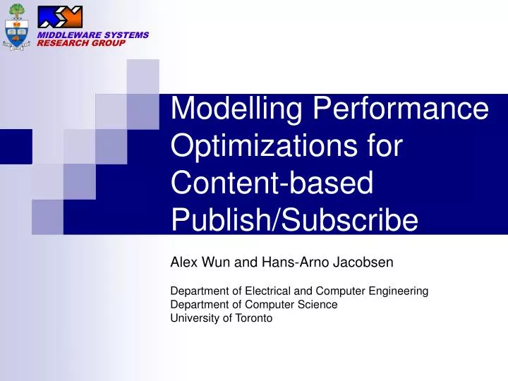 modelling performance optimizations for content based publish subscribe