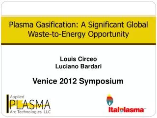 Plasma Gasification: A Significant Global Waste-to-Energy Opportunity