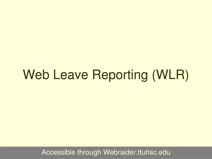 web time entry wte and web leave reporting wlr