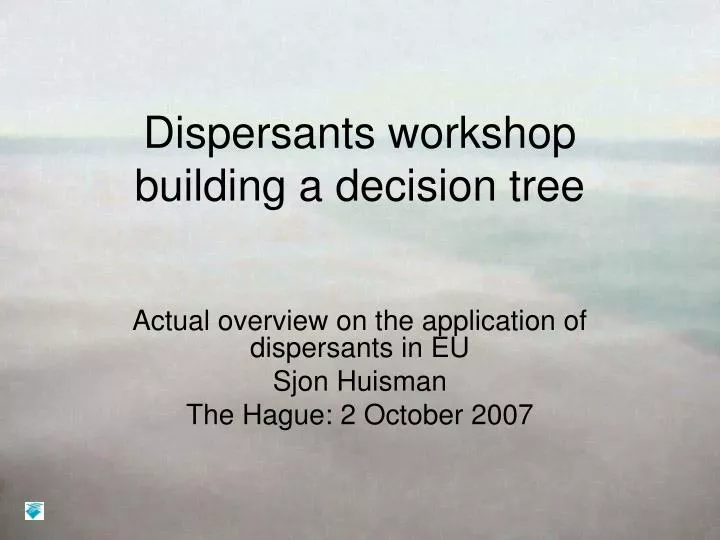 dispersants workshop building a decision tree