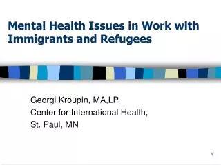 Mental Health Issues in Work with Immigrants and Refugees