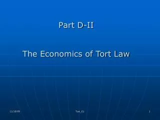 Part D-II The Economics of Tort Law