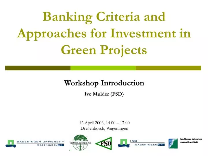 banking criteria and approaches for investment in green projects