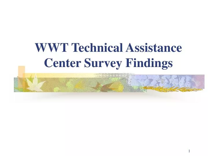 wwt technical assistance center survey findings