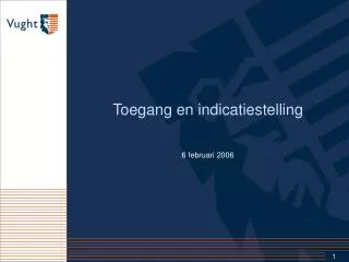 toegang en indicatiestelling