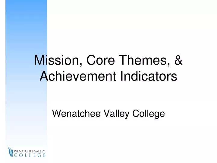 mission core themes achievement indicators