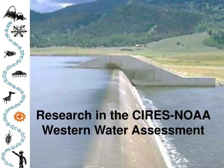 research in the cires noaa western water assessment