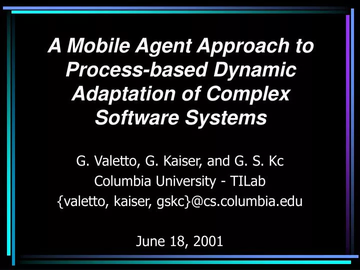 a mobile agent approach to process based dynamic adaptation of complex software systems