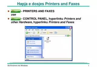 hapja e dosjes printers and faxes