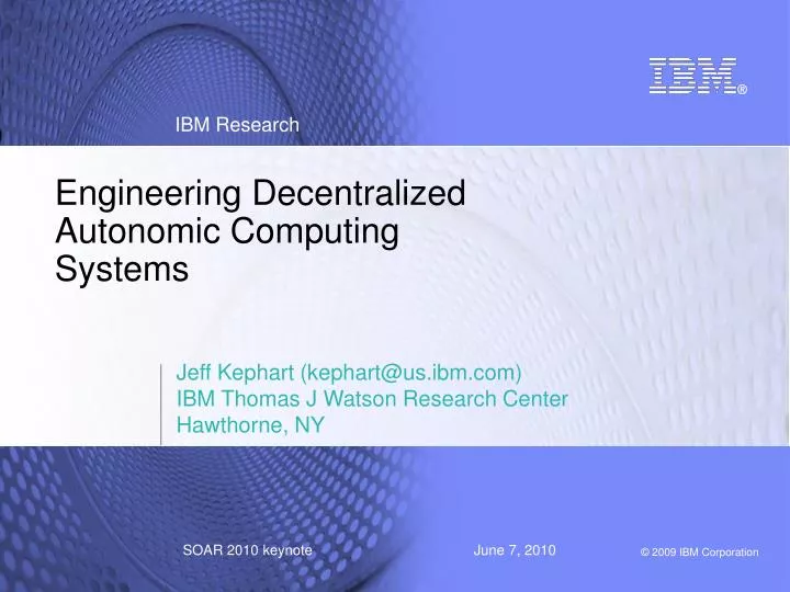 engineering decentralized autonomic computing systems