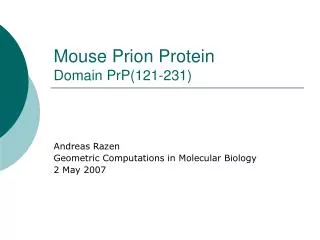 Mouse Prion Protein Domain PrP(121-231)