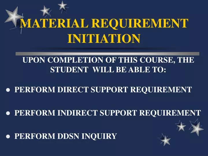 material requirement initiation
