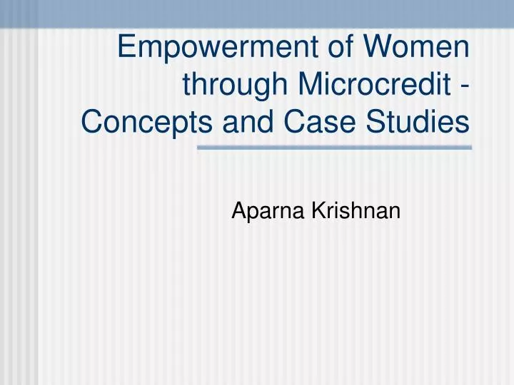 empowerment of women through microcredit concepts and case studies