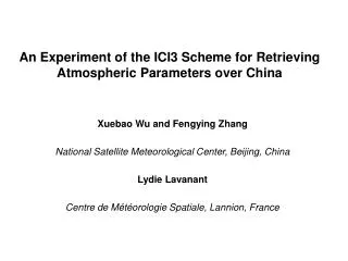 An Experiment of the ICI3 Scheme for Retrieving Atmospheric Parameters over China